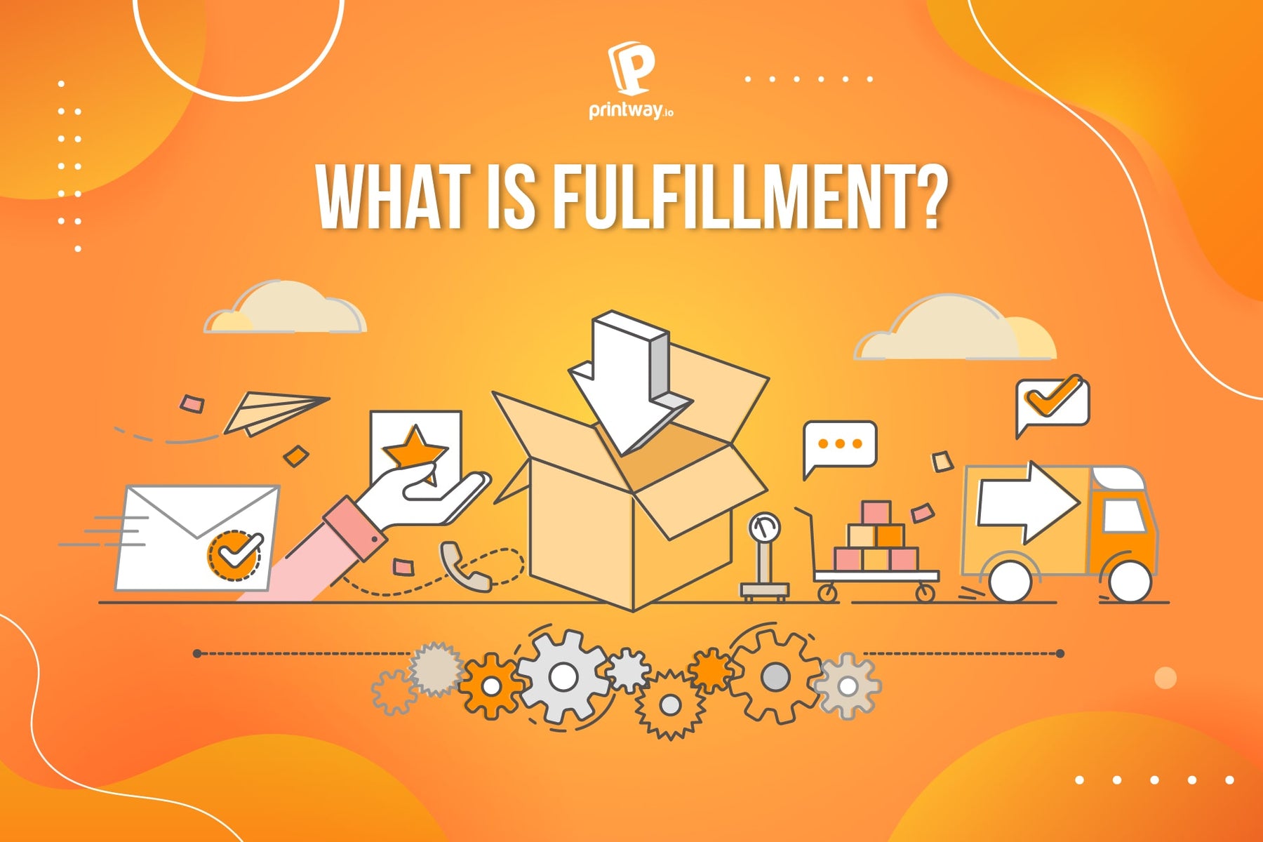 what-is-fulfillment-everything-you-need-to-know-about-fulfillment