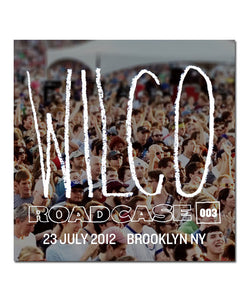 Roadcase 003 July 23 12 Brooklyn Ny Wilco Store