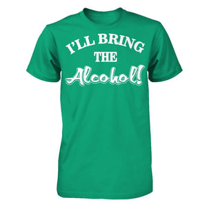 I'll Bring The Alcohol T-shirt