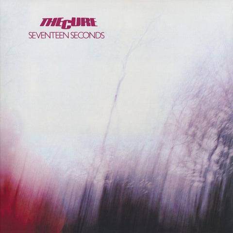 seventeen seconds - the cure discography