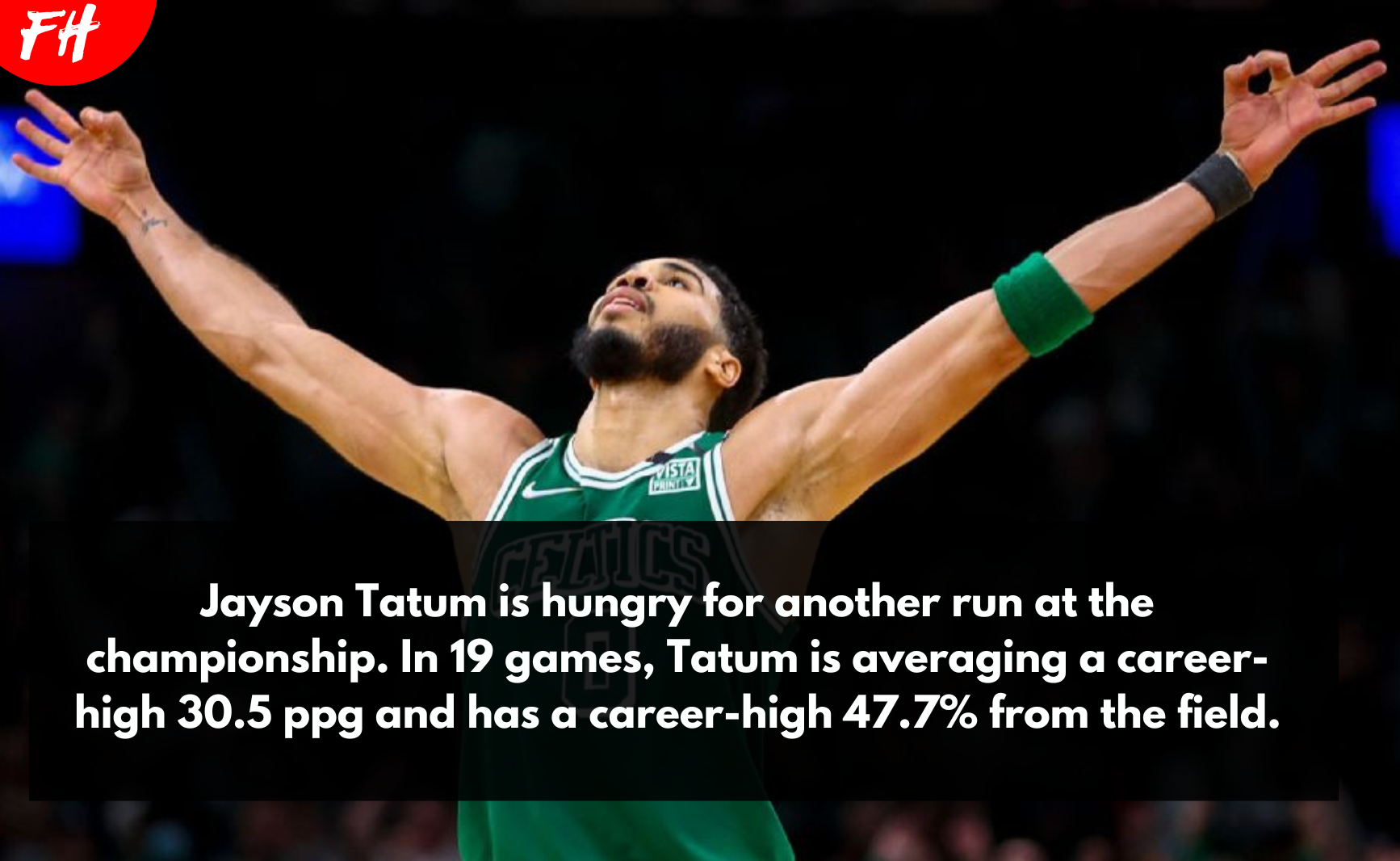 Jayson Tatum is averaging a career-high 30.5 ppg