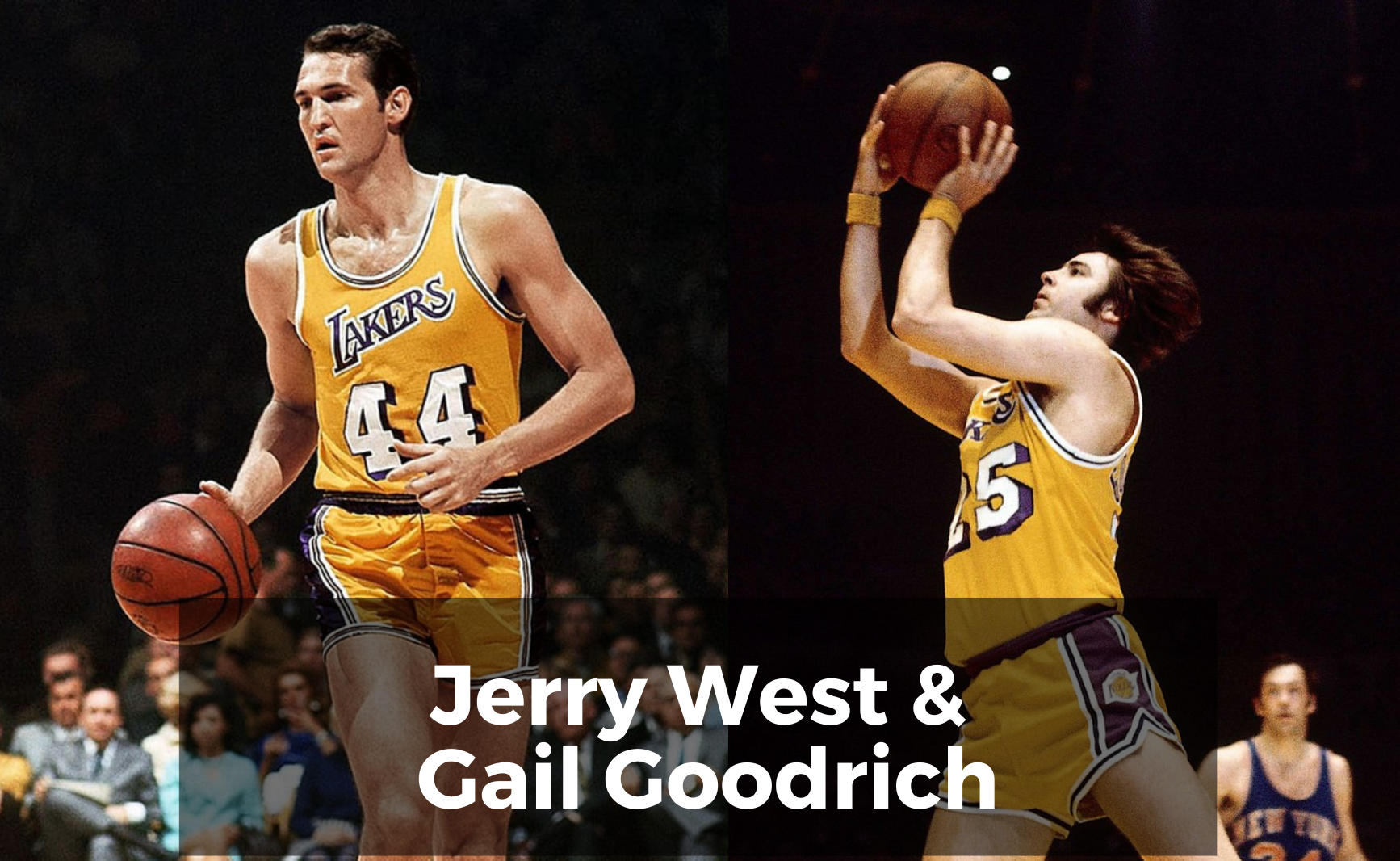 Jerry West and Gail Goodrich