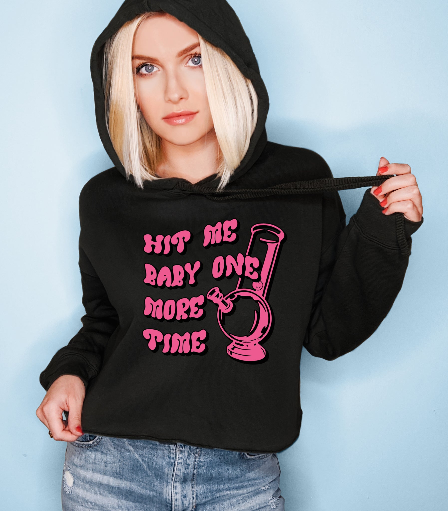 Hit Me Baby One More Time Crop Hoodie Stoner Britney Spears Crop Top Funny Weed Crop Hoodie Highciti