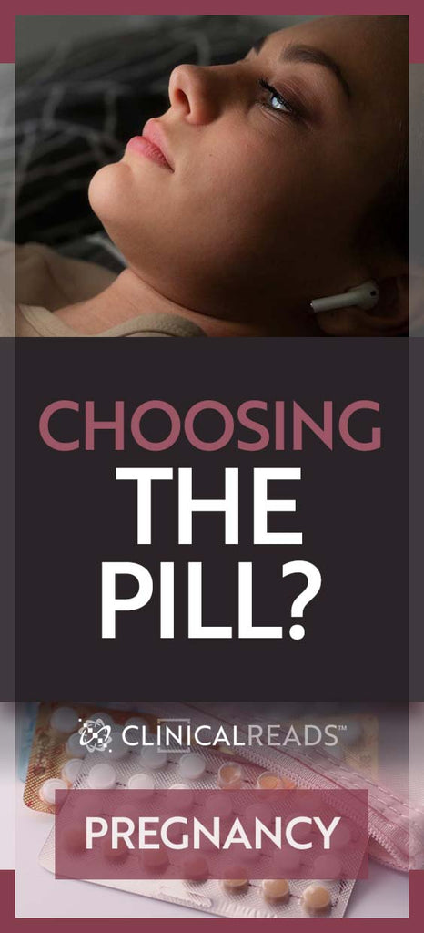 Choosing the Pill?