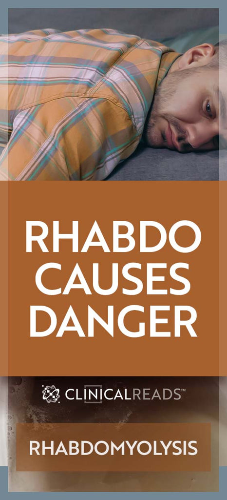 Rhabdo Causes Danger