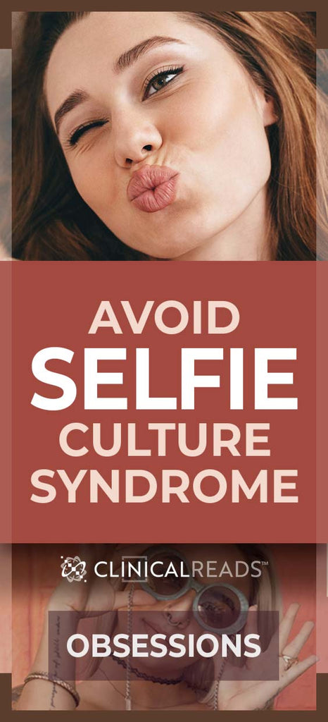 Selfie Culture Syndrome