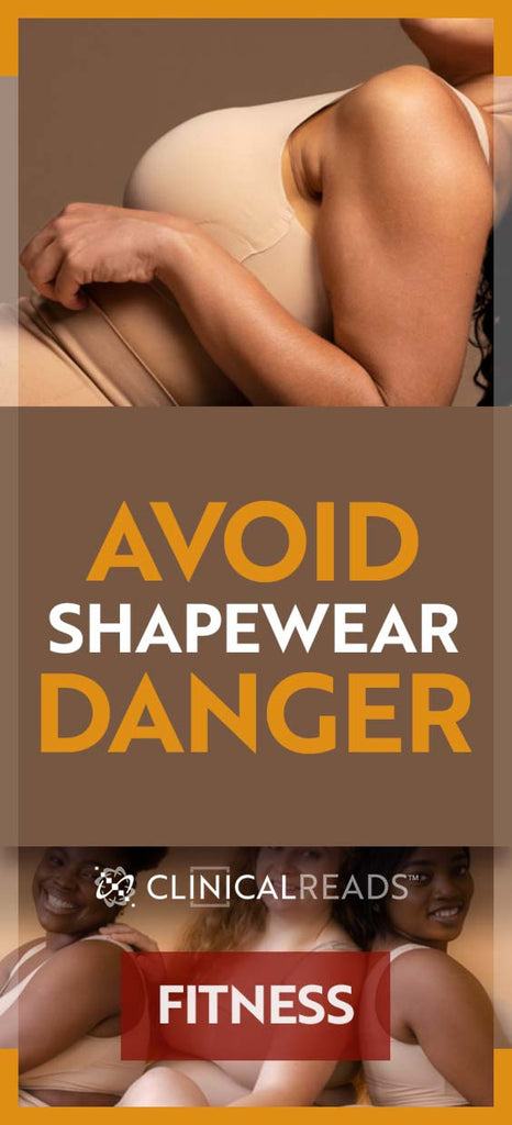 Avoid Shapewear Danger