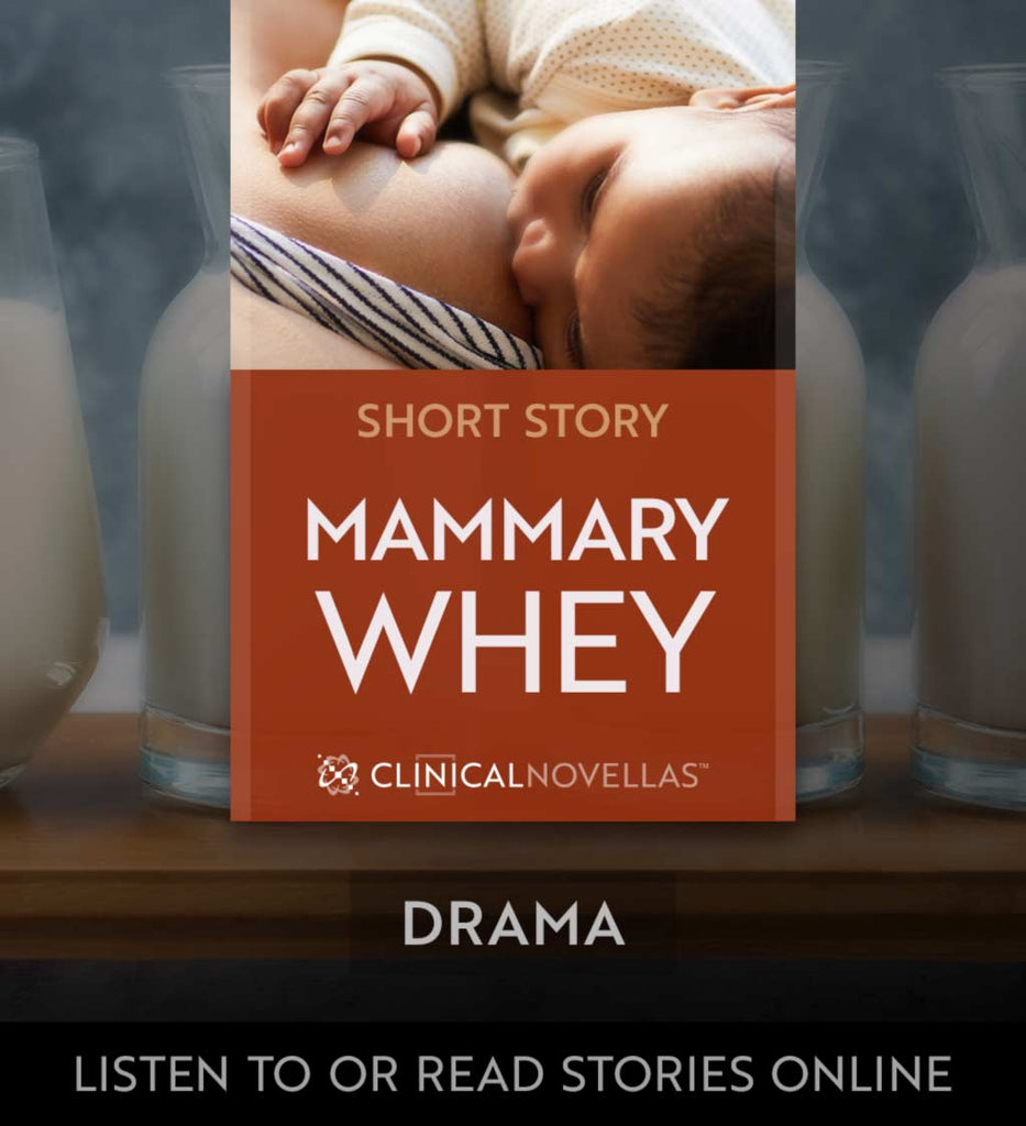 Mammary Whey drama