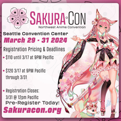 Sakura-Con 2024 Registration Pricing and Deadlines