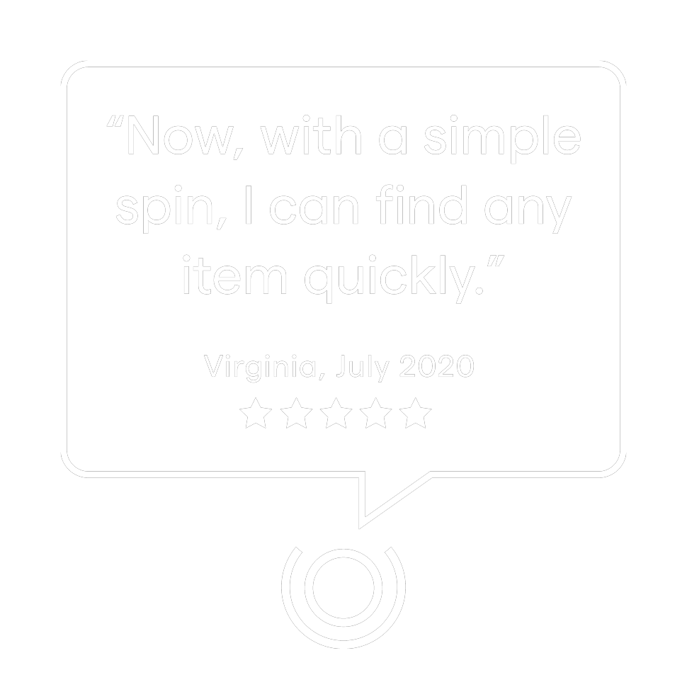 Now, with a simple spin, I can find any item quickly. Virginia, July 2020, 5 Stars