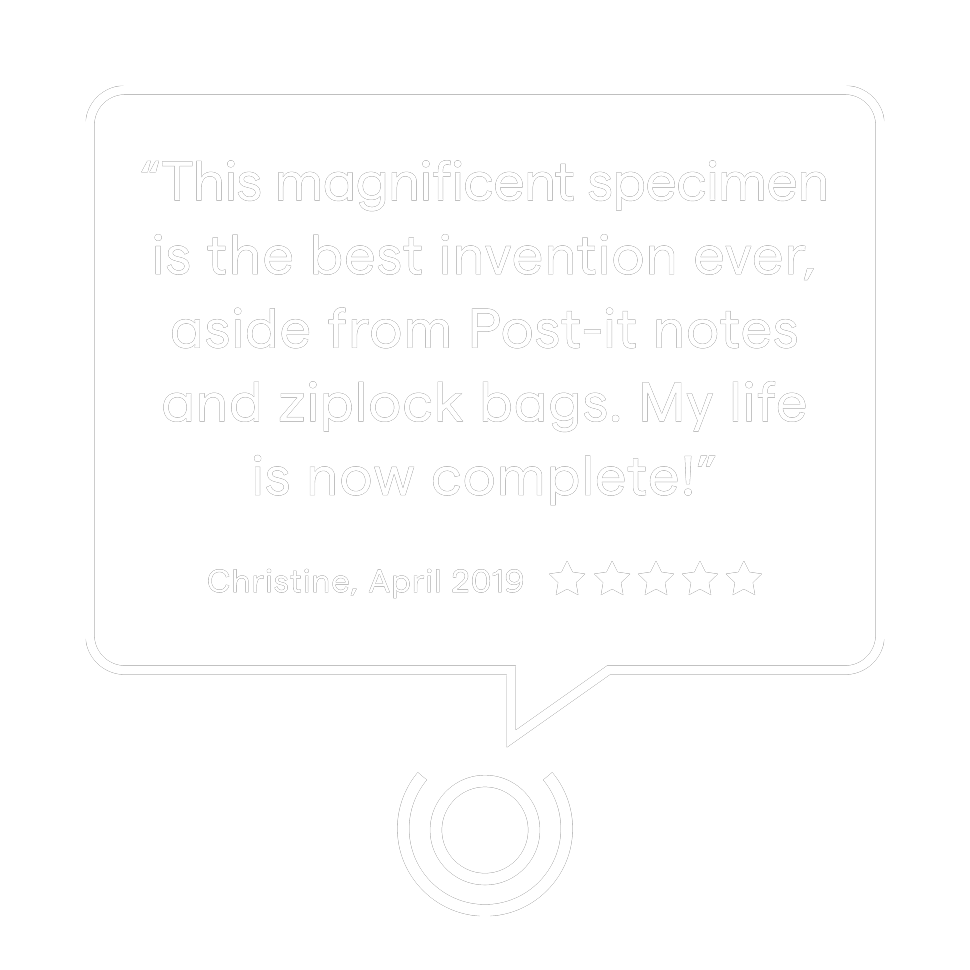 This magnificent specimen is the best invention ever, aside from Post-it notes and ziplock bags. My life is now complete! Christine, April 2019, 5 Stars