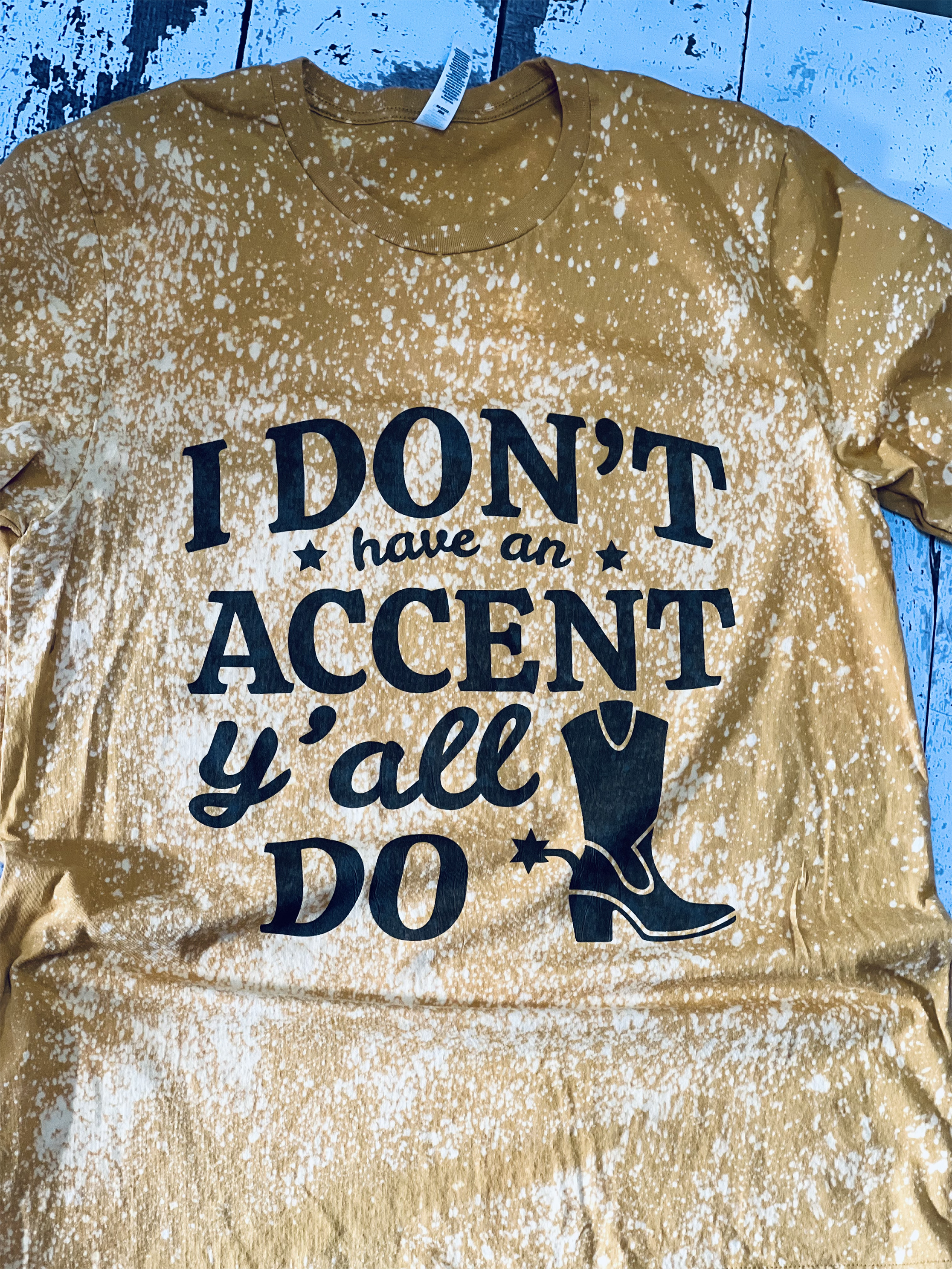 I Don't Have An Accent Adult Tee