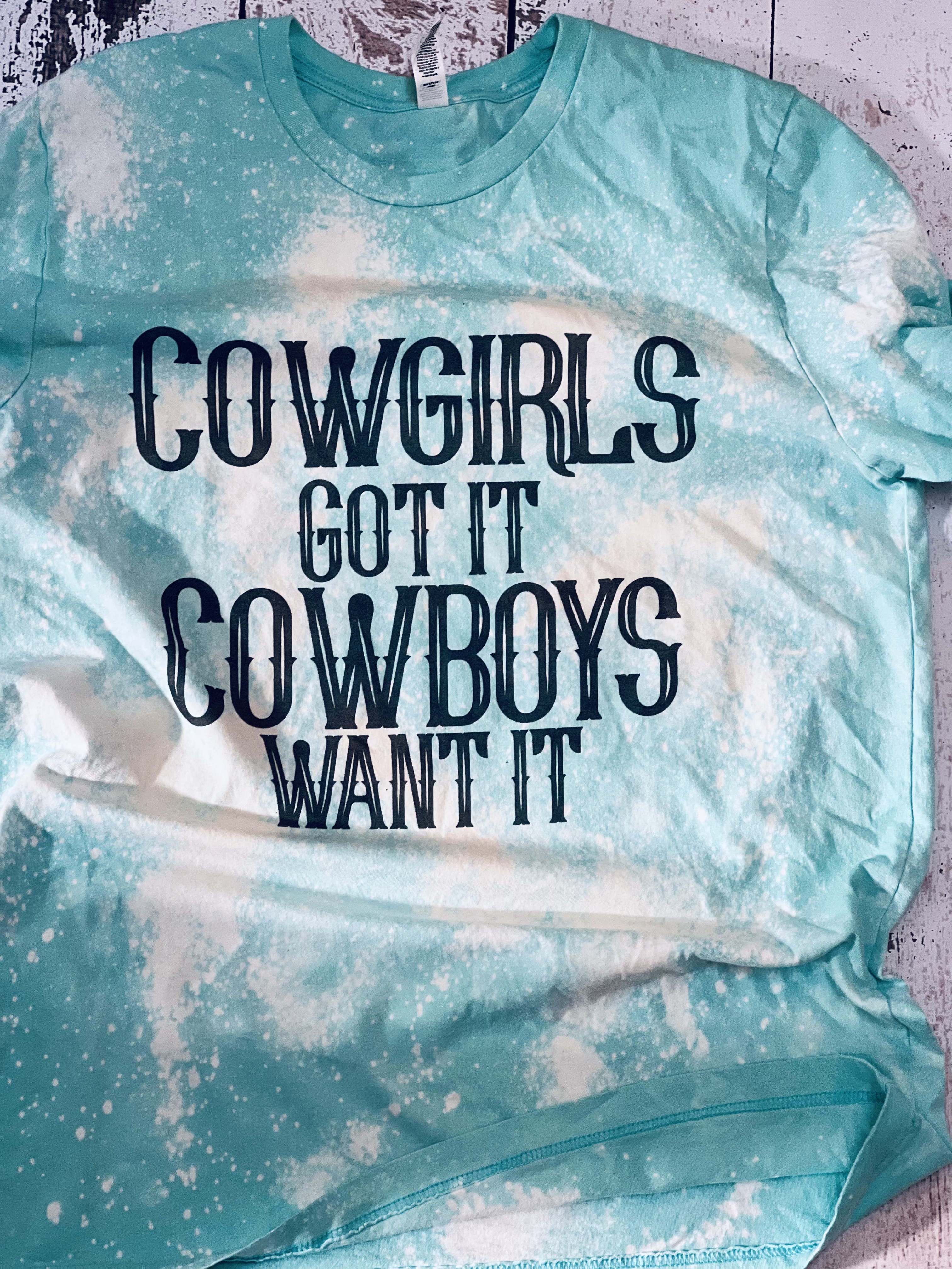 Cowgirls Got It Adult Tee