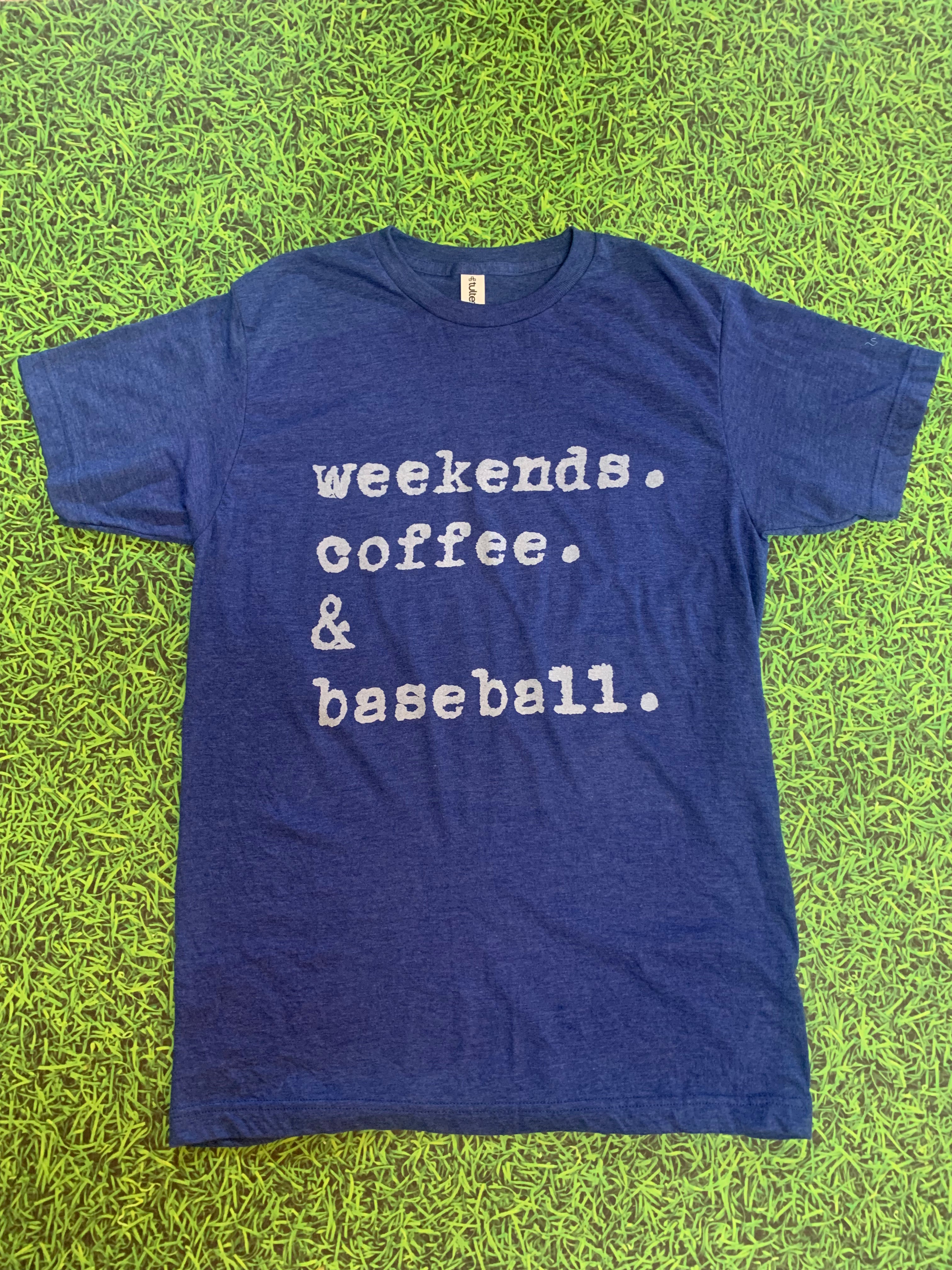 Weekends. Coffee. Baseball. Adult Tee