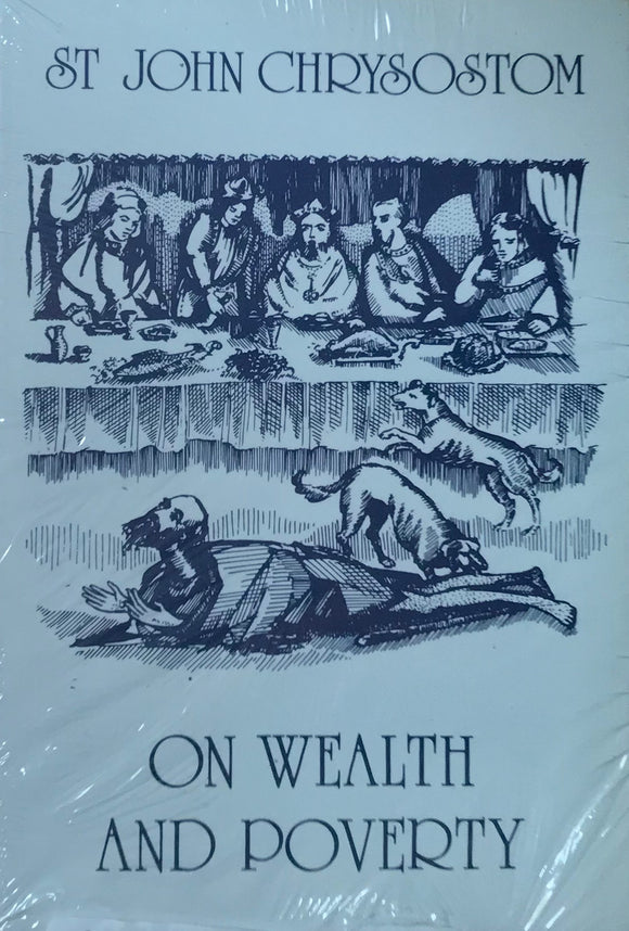 on wealth and poverty john chrysostom