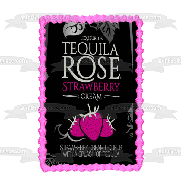 Tequila Rose Strawberry Cream Label Edible Cake Topper Image Abpid5733 A Birthday Place 7616