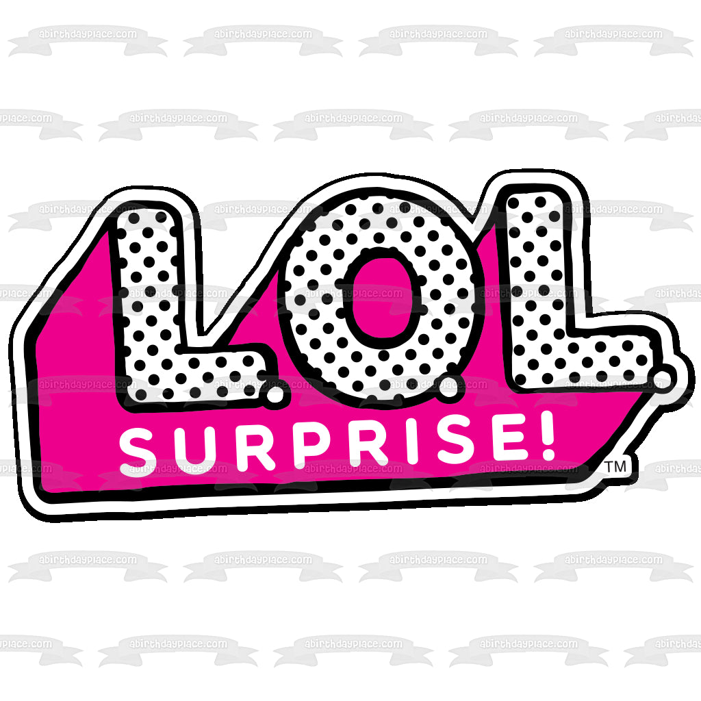 LOL. Surprise! Logo Pink White Black Polka Dot Edible Cake Topper Imag – A  Birthday Place