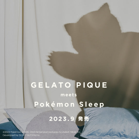 Pokémon Sleep』x GELATO PIQUE is coming soon!