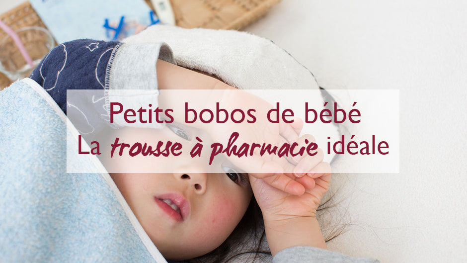 Les Indispensables De La Trousse Pharmacie Bebe Kamidocity