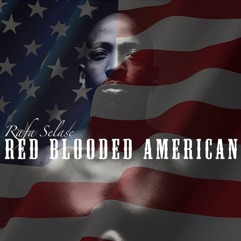 Rafa Selase Red Blooded American Spoken Word Jazz Hip Hop Rock Fusion Album