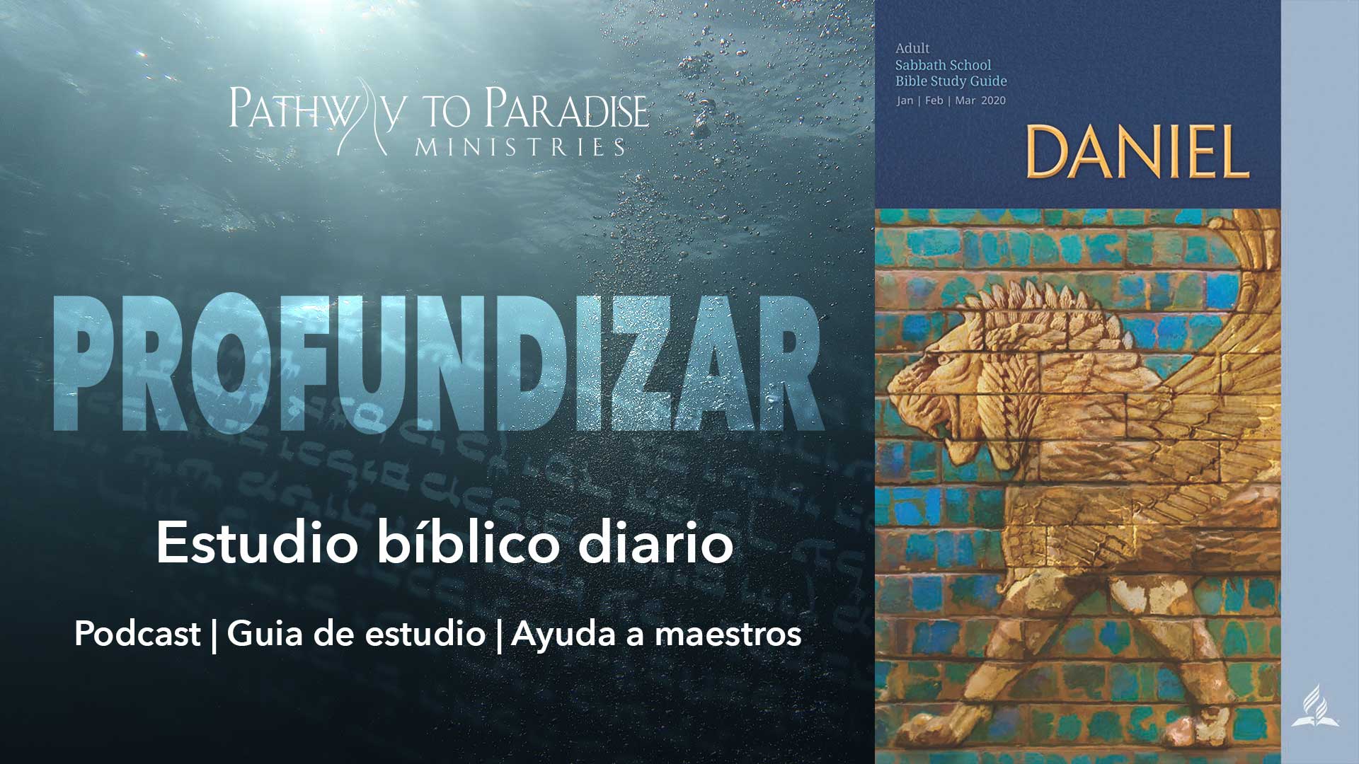 Del foso de los leones al foso del ángel (2020, Trimestre 1, Lección 7 -  Pathway to Paradise Ministries