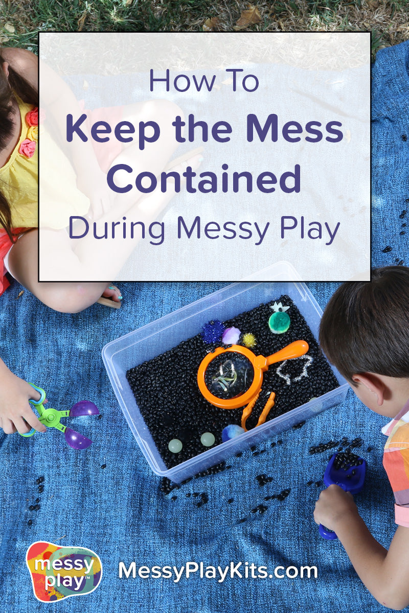 How to keep the mess contained during messy play