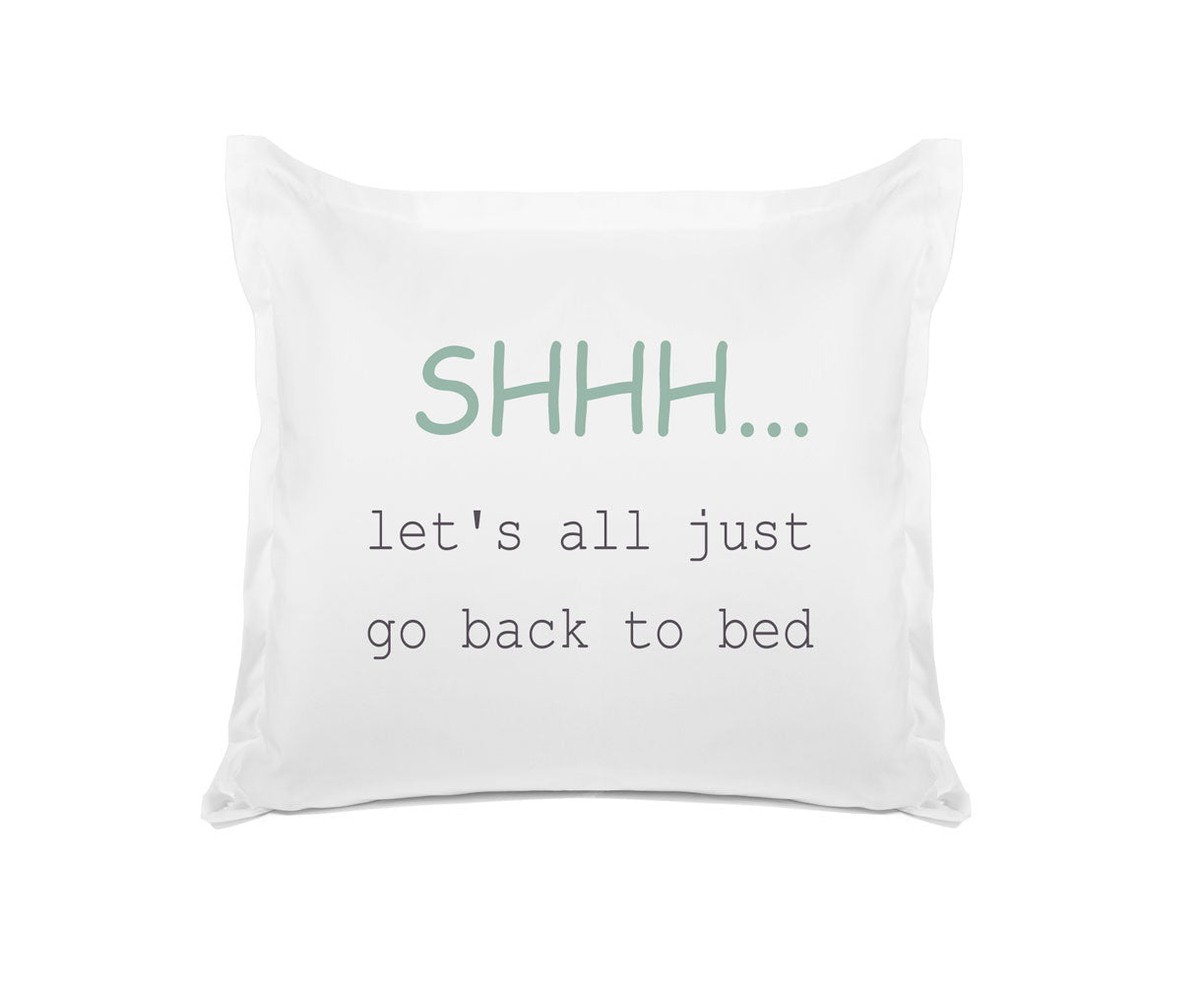 Just Go Back To Bed Inspirational Quotes Pillowcases Di Lewis