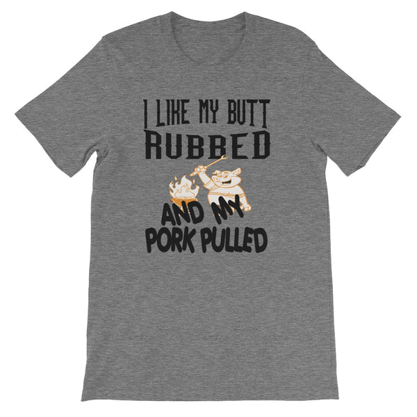 I Like My Butt Rubbed BBQ T-Shirt – BBQ Rub Club