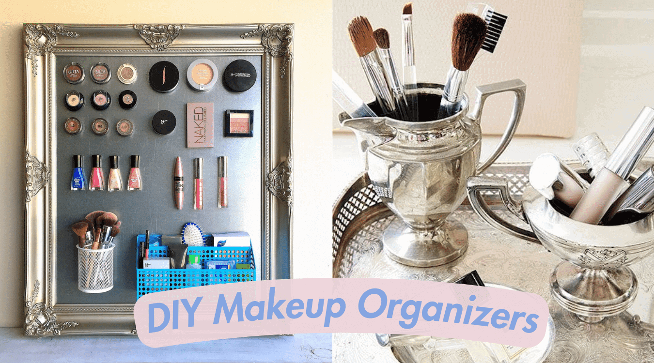 The 5 best DIY makeup organizer ideas for 2024; From magnetic makeup frames to rejuvenated tea sets.