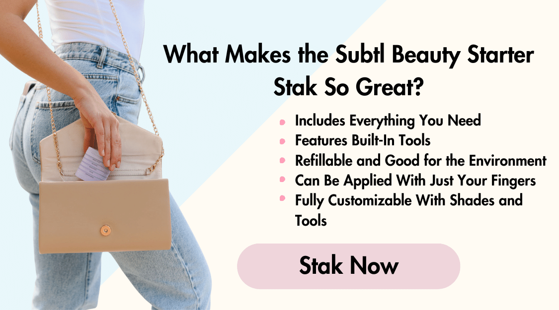 Subtl Beauty's Starter Stak has built-in tools, includes everything you need, is refillable, can be applied with just your fingers, and customizable with the best dry brush cleaner and more.