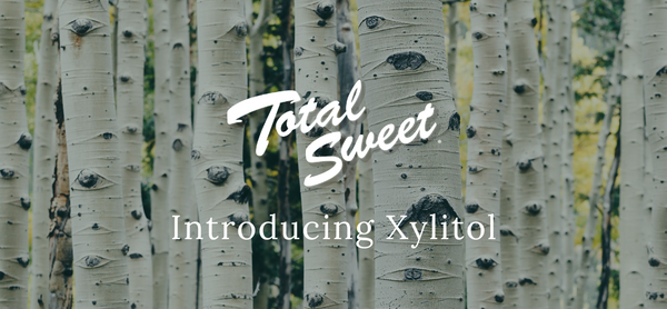 INTRODUCING XYLITOL TOTAL SWEET XYLITOL