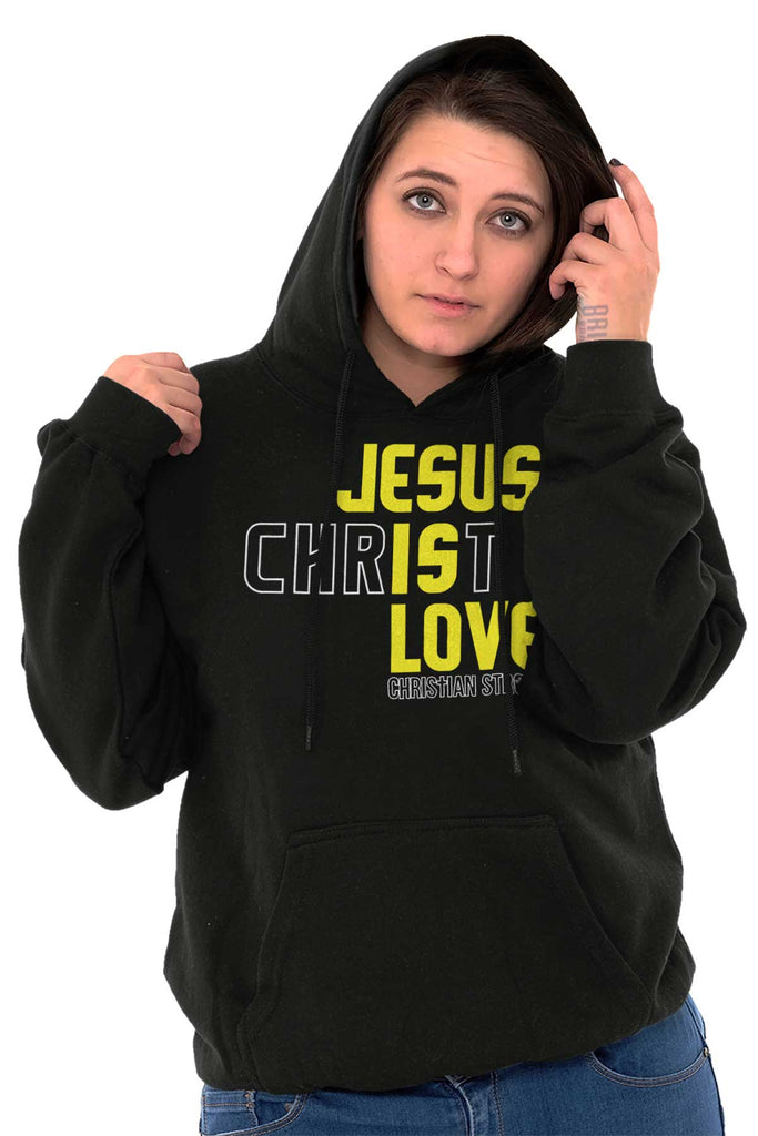 Jesus Christ is Love Pullover Hooded Sweatshirt | – Christian Strong