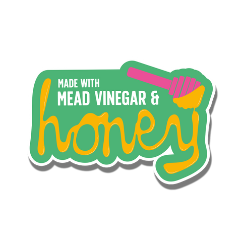 A sticker with words on it that says 'Made with mead vinegar and honey'.