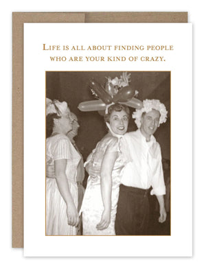 Your Kind of Crazy Birthday Card - Lolo Watch Hill