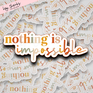 Nothing is Impossible | Packaging Stickers