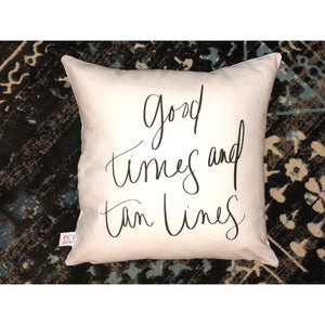 Good Times And Tan Lines Pillow Cover