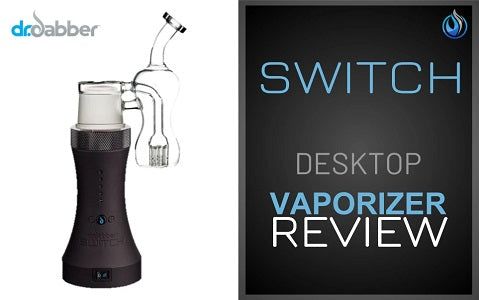 Dr. Dabber Switch Review