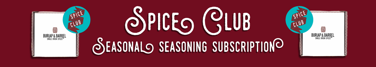 Spice Club – Burlap & Barrel