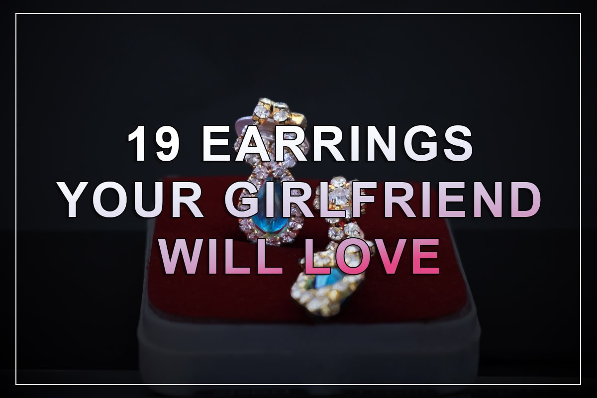 Best earrings for girlfriend