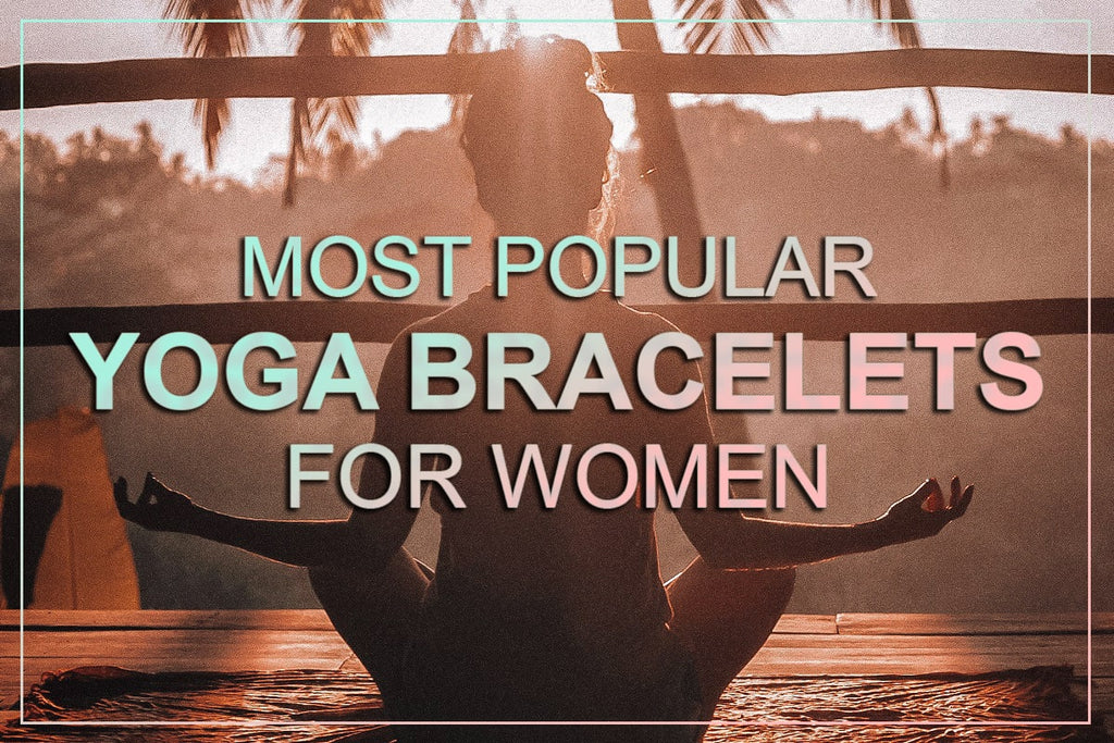 Popular yoga bracelets