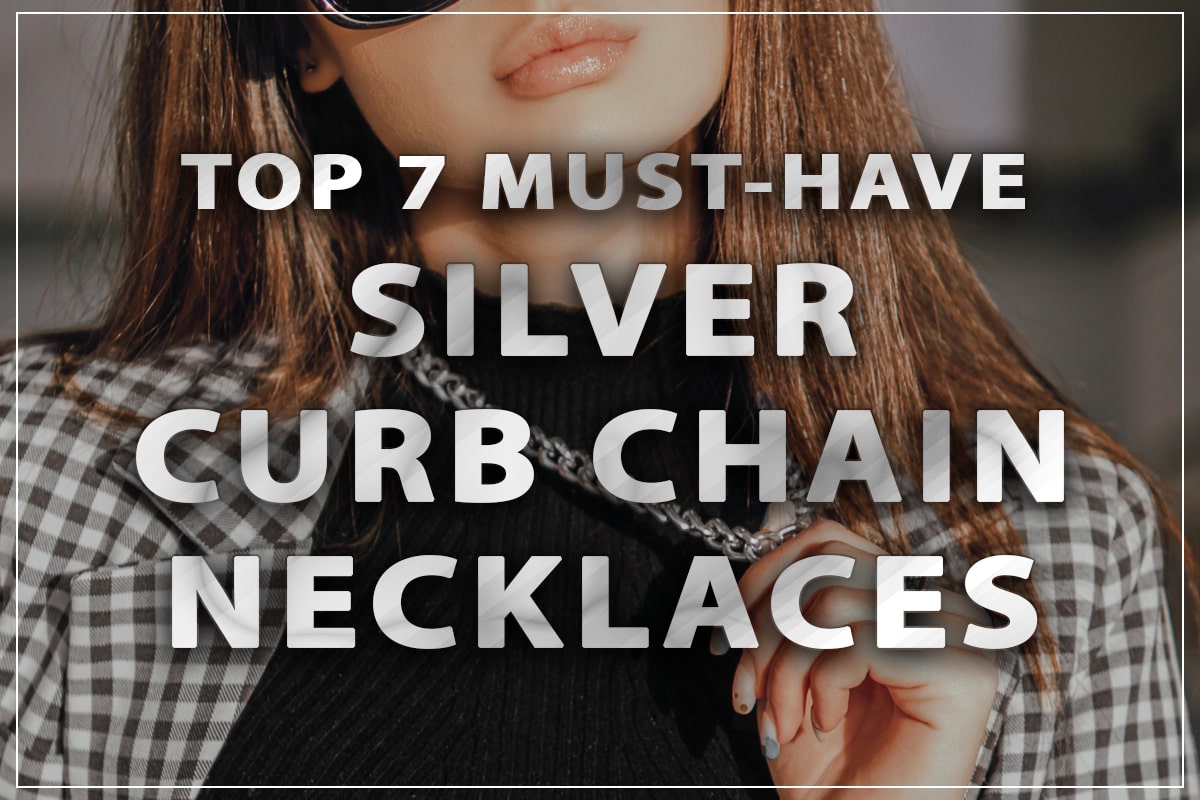 Silver curb chain necklaces you need