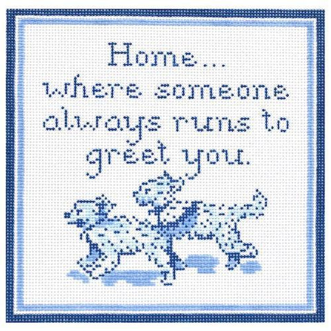 Home...Where someone always runs to greet you needlepoint canvas