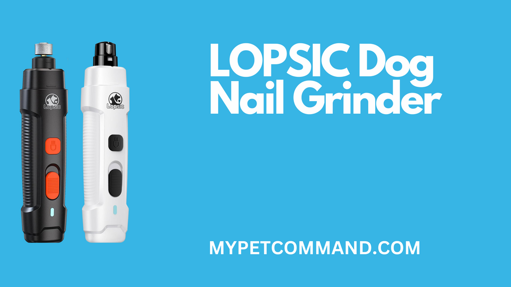 LOPSIC Dog Nail Grinder Review - Price, Features and description