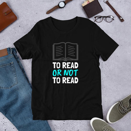 Book Lover Shirt - To Read or Not to Read