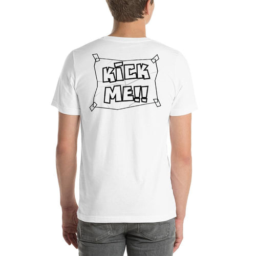 Funny April Fools Prank Gift - Kick Me Sign Shirt