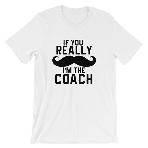 Funny Coach Tee Shirt - If you mustache, I'm the coach