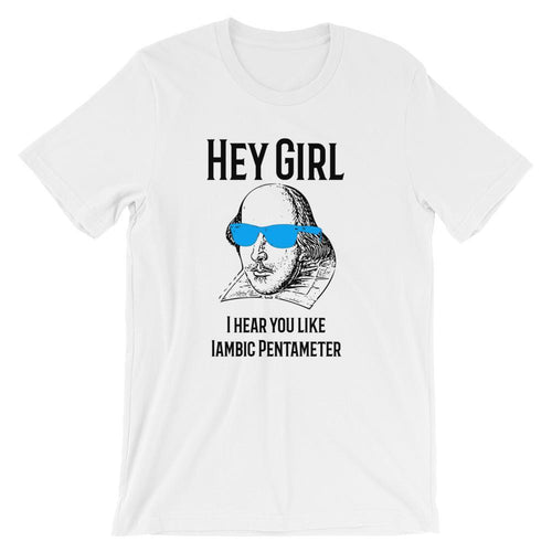 Funny English Literature Shakespeare T-Shirt, Hey Girl