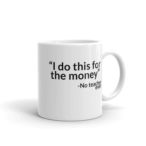 Funny Gift for Teachers - Mug with Funny Teacher Quote
