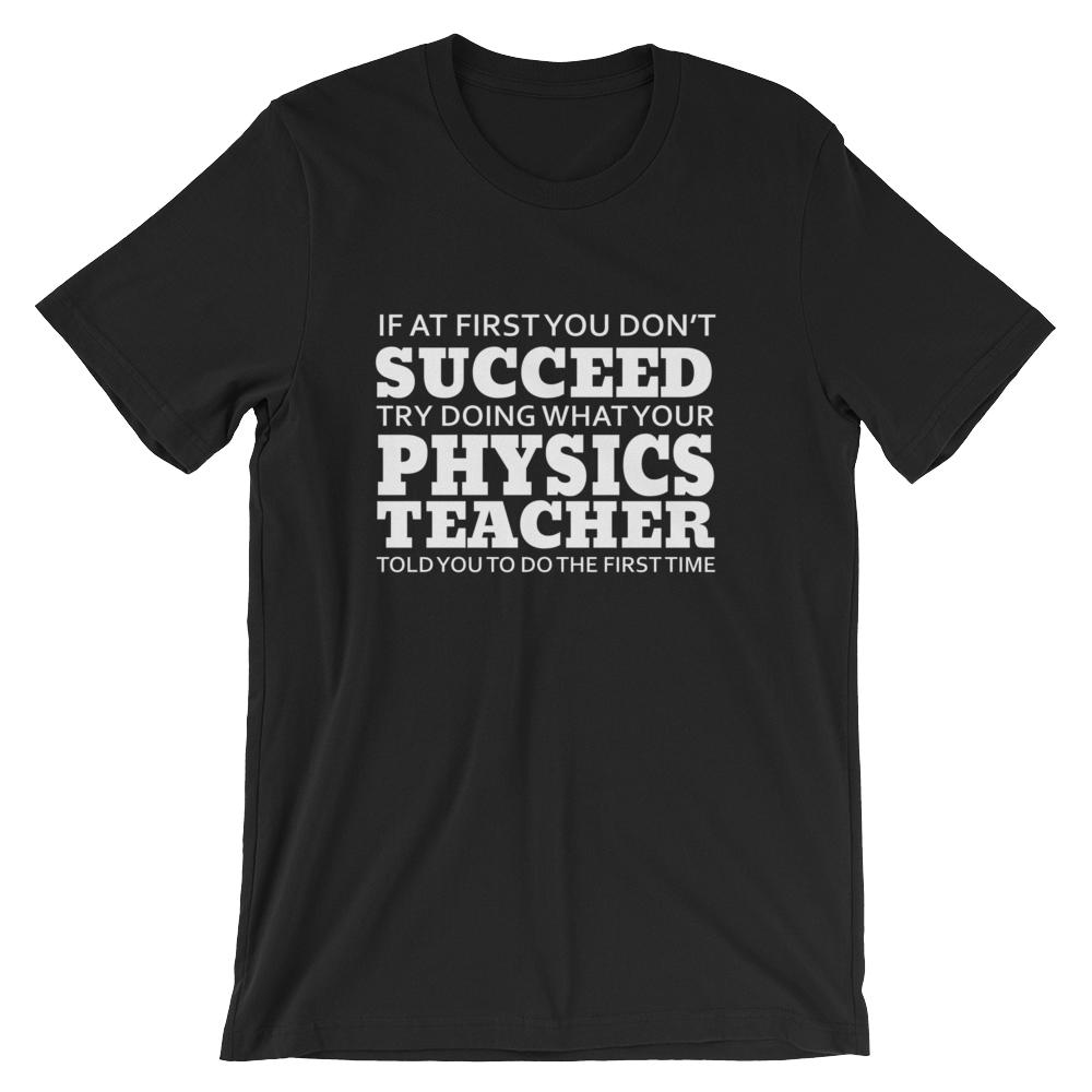tofu pebermynte snyde Funny Physics Teacher Lesson Short-Sleeve Unisex T-Shirt | Faculty Loungers  Gifts for Teachers