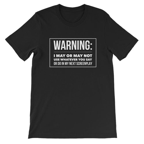 Funny Screen Writer Shirt - WARNING